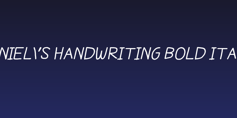 Daniel's Handwriting Bold Italic Social Header
