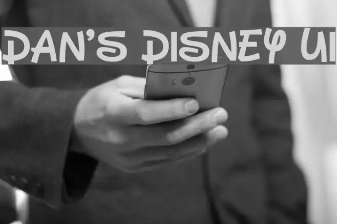 Dan's Disney UI フォント examples