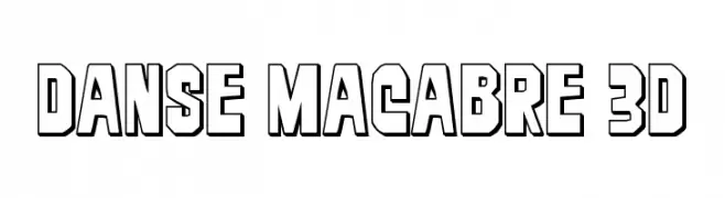 Danse Macabre 3D  Frei Schriftart Herunterladen