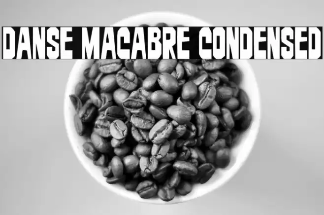 Danse Macabre Condensed Font examples