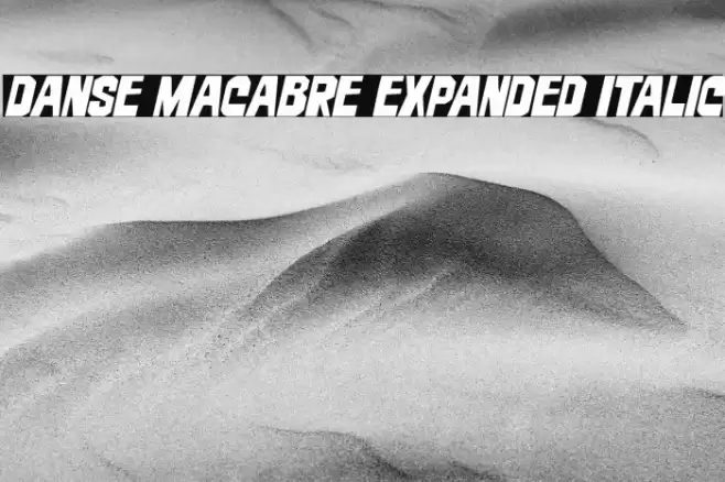 Danse Macabre Expanded Italic Font examples