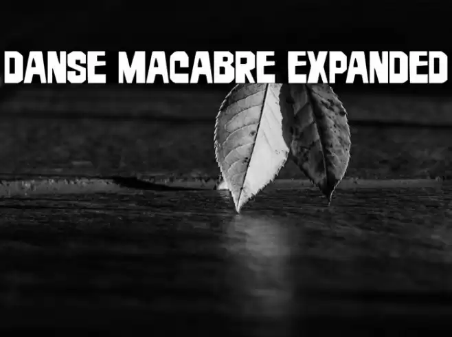 Danse Macabre Expanded Font examples