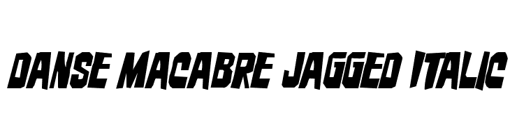 Danse Macabre Jagged Italic  Fuentes Gratis Descargar