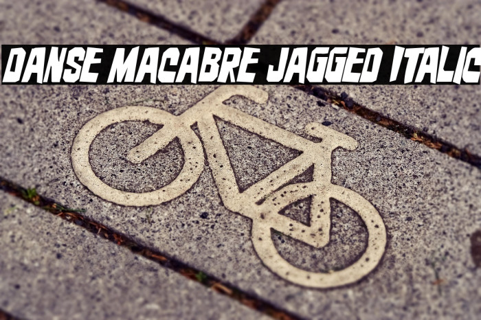 Danse Macabre Jagged Italic Example 1