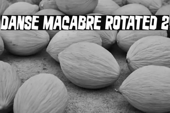 Danse Macabre Rotated 2 Font examples