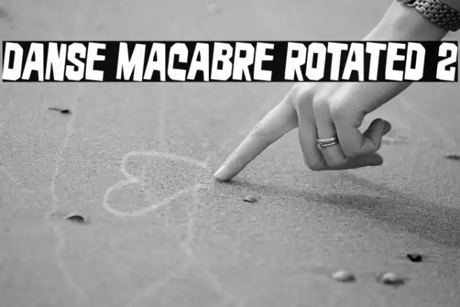 Danse Macabre Rotated 2 Font examples