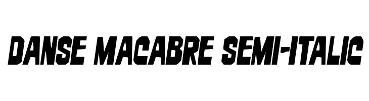 Danse Macabre Semi-Italic  フリーフォントのダウンロード