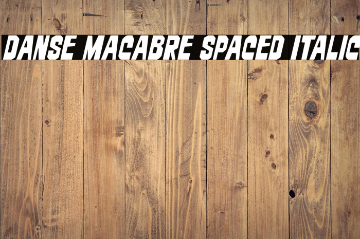 Danse Macabre Spaced Italic Example 3