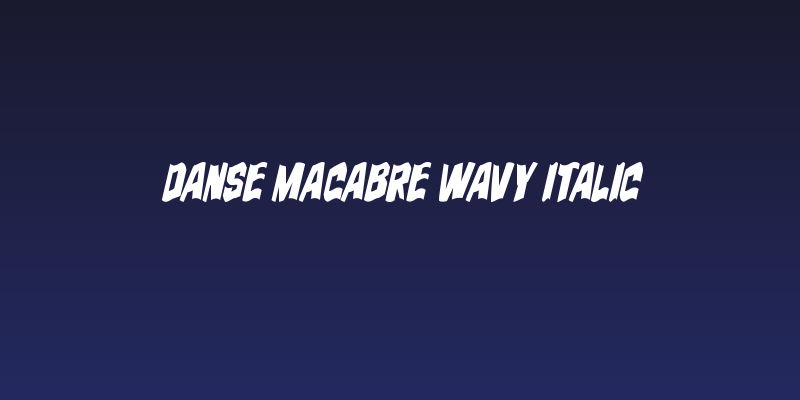 Danse Macabre Wavy Italic Social Header