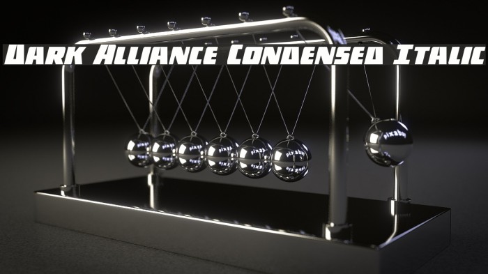 Dark Alliance Condensed Italic Example 2