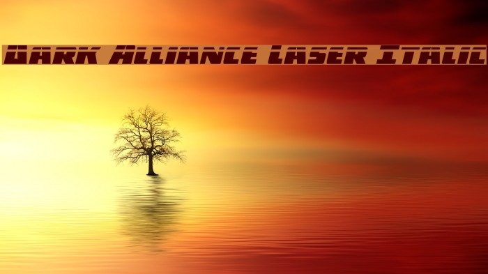 Dark Alliance Laser Italic Example 2