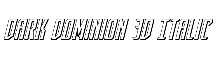 Dark Dominion 3D Italic  Free Fonts Download