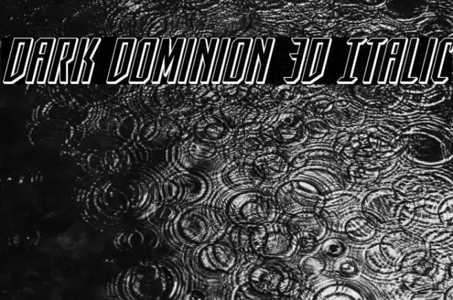 Dark Dominion 3D Italic Font examples