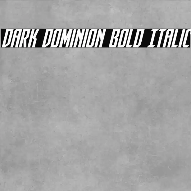 Dark Dominion Bold Italic Font examples