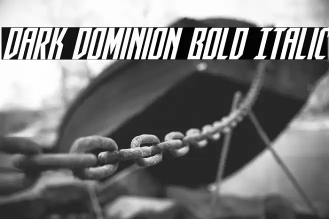 Dark Dominion Bold Italic Font examples