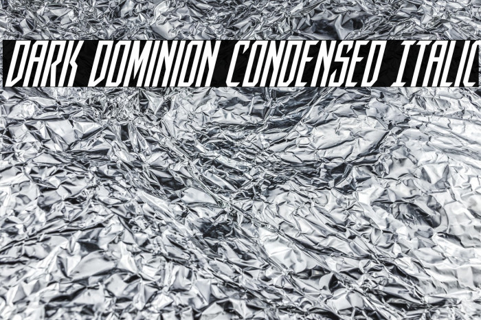 Dark Dominion Condensed Italic Example 3