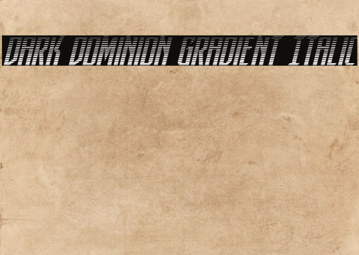 Dark Dominion Gradient Italic Example 1