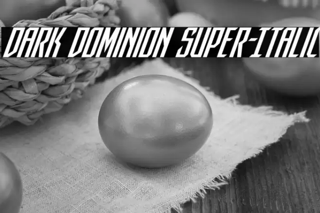 Dark Dominion Super-Italic Font examples