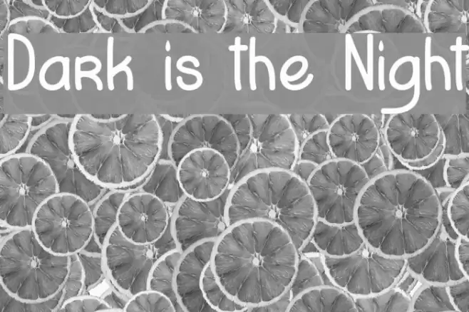 Dark is the Night Font examples