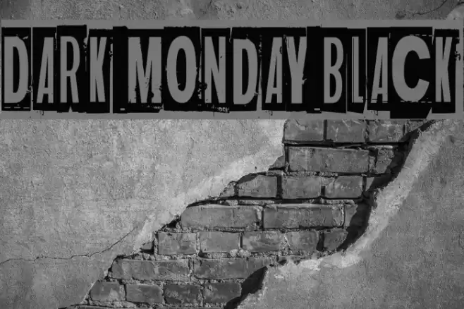 Dark monday black Font examples