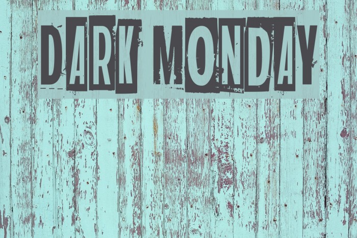 Dark monday Font examples