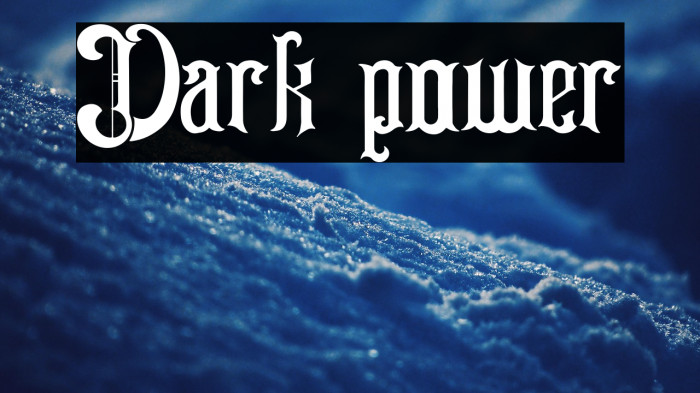 Dark power Example 1