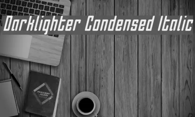 Darklighter Condensed Italic Font examples