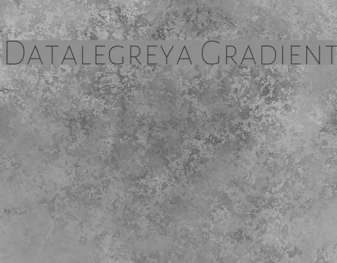 Datalegreya Gradient フォント examples