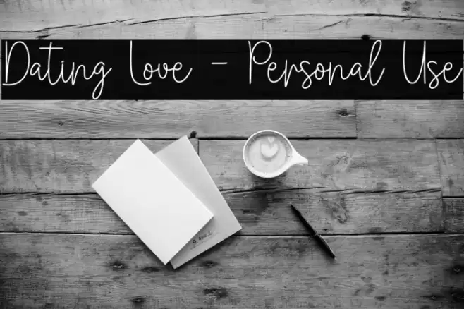 Dating Love - Personal Use Font examples