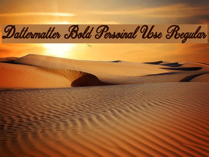 Dattermatter Bold Persoinal Use Regular Font examples
