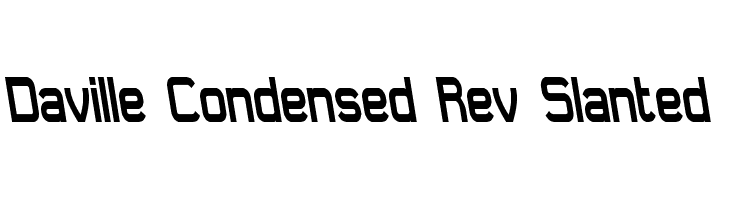 Daville Condensed Rev Slanted Font