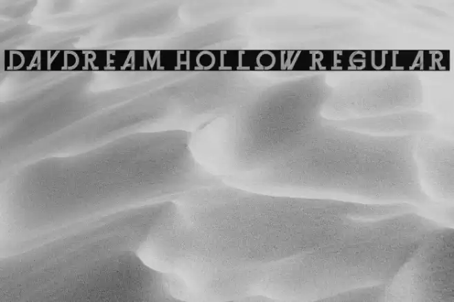 Daydream Hollow Regular Font examples