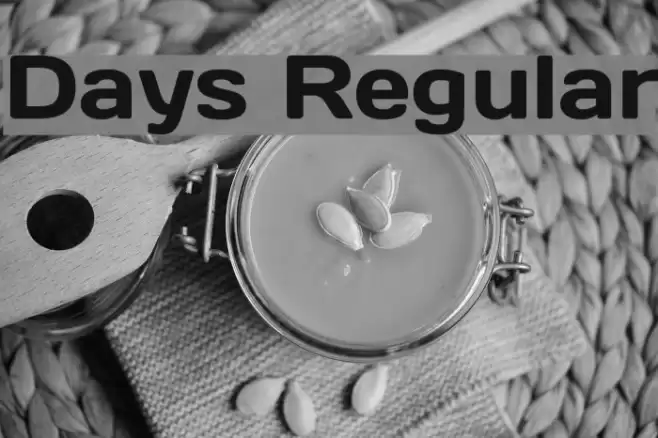 Days Regular Font examples