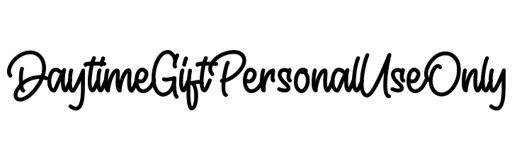 Daytime Gift Personal Use Only  لخطوط تنزيل