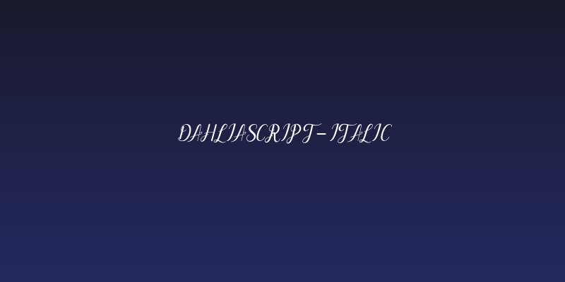 dahliaScript-Italic Social Header