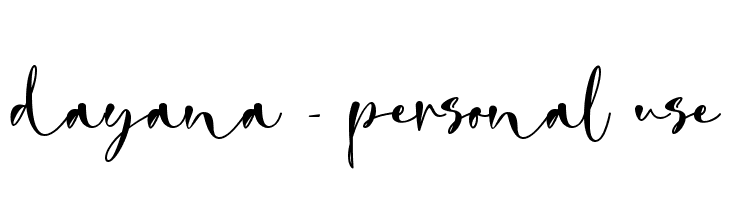 dayana - personal use  Free Fonts Download