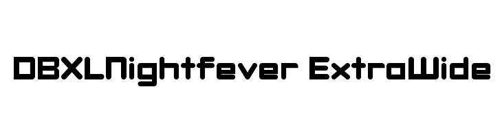 DBXLNightfever ExtraWide Font