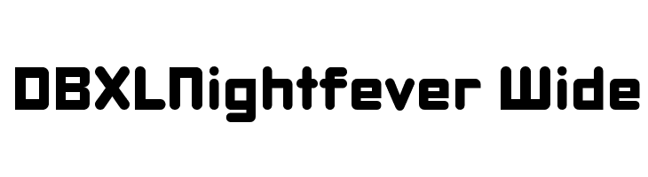 DBXLNightfever Wide Font