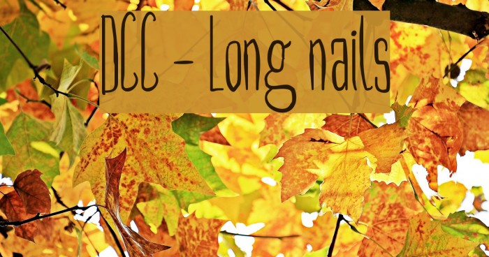 DCC - Long nails Font examples