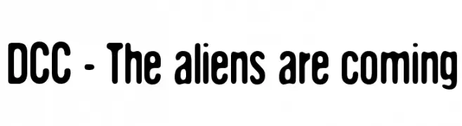 DCC - The aliens are coming  Frei Schriftart Herunterladen