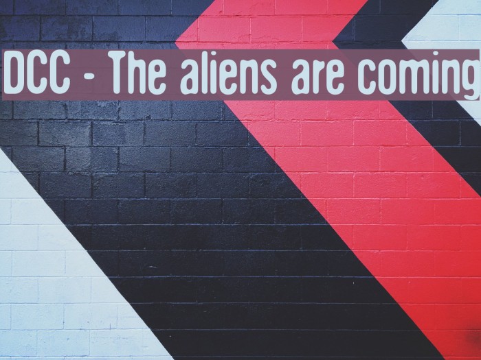 DCC - The aliens are coming Font examples