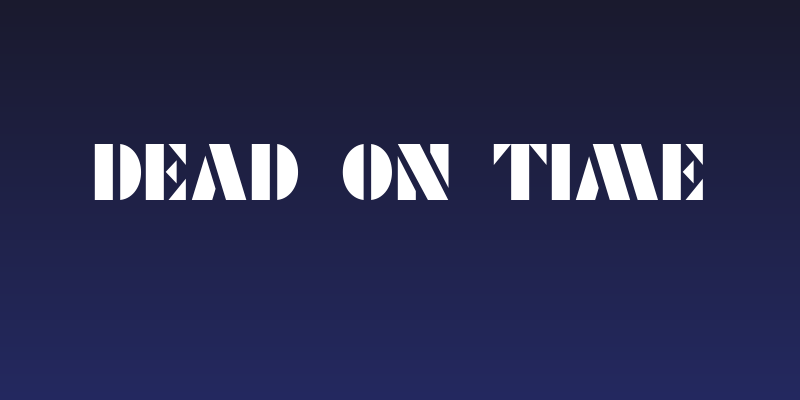 DEAD ON TIME Social Header