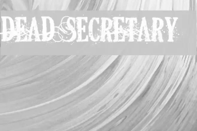 DEAD SECRETARY Fonte examples