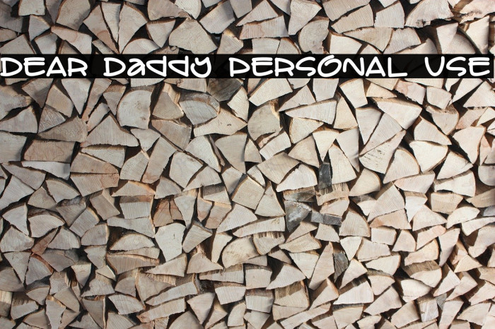 DEAR Daddy PERSONAL USE Font examples