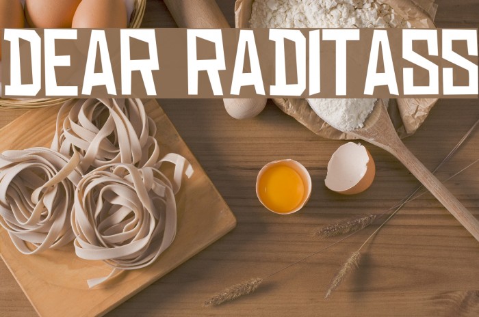 DEAR RADITASS Font examples