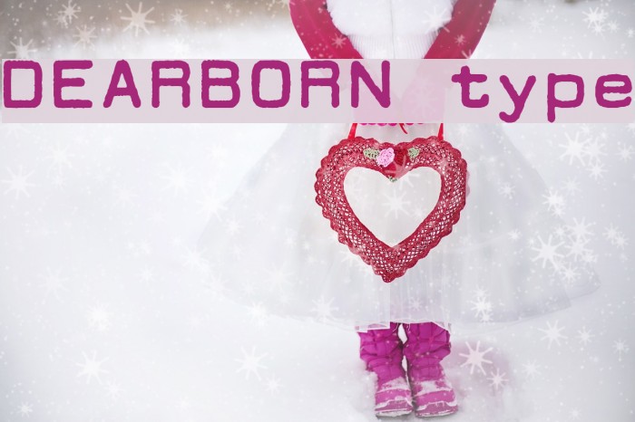 DEARBORN type Font examples