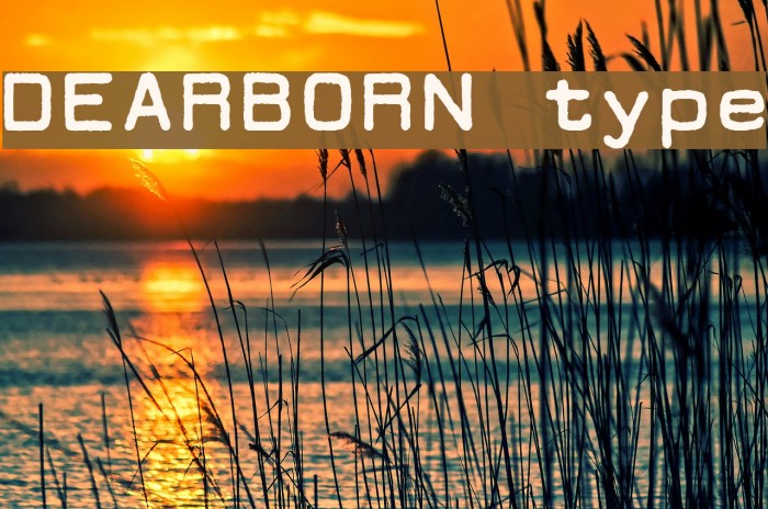 DEARBORN type Font examples