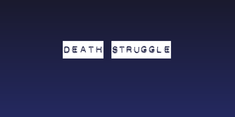 DEATH STRUGGLE Social Header