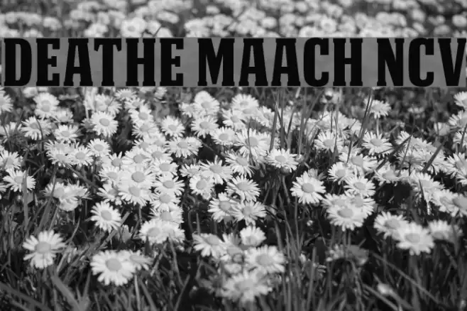 DEATHE MAACH NCV Font examples