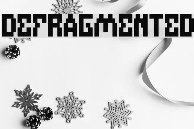 DEFRAGMENTED Font examples